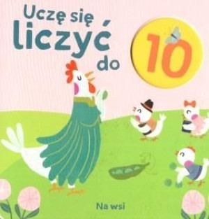 Uczę się liczyć do 10. Na wsi praca zbiorowa