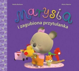 Marysia i zagubiona przytulanka Nadia Berkane