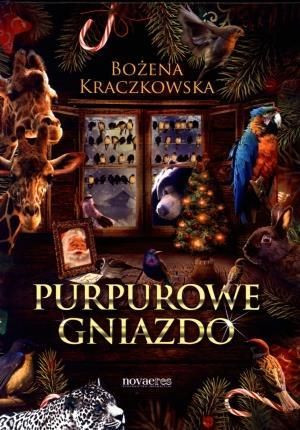 Purpurowe gniazdo Bożena Kraczkowska
