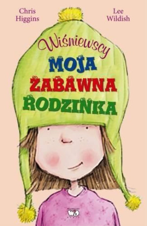 Wiśniewscy. Moja zabawna rodzinka Chris Higgins, Lee Wildish