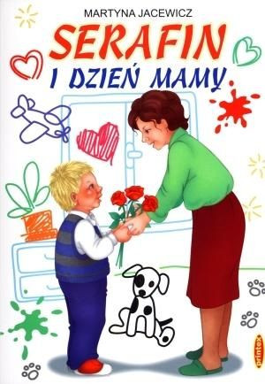 Serafin i Dzień Mamy Martyna Jacewicz