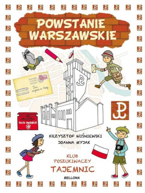 Klub Poszukiwaczy Tajemnic. Powstanie Warszawskie Krzysztof Wiśniewski