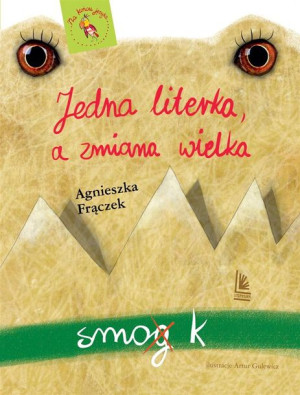 Jedna literka a zmiana wielka w.2018 Agnieszka Frączek, Artur Gulewicz