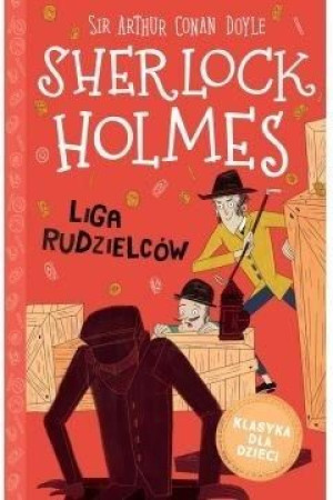 Sherlock Holmes T.5 Liga Rudzielców Artur Conan Doyle