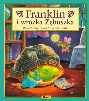 Franklin i wróżka zębuszka Paulette Bourgeois, Patrycja Zarawska