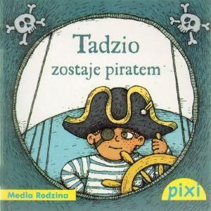 Pixi 2 - Tadzio zostaje piratem  Media Rodzina Klaus-P. Weigand