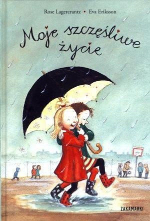 Moje szczęśliwe życie Rose Lagercrantz