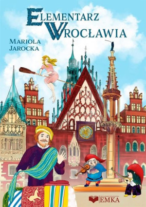 Elementarz Wrocławia Mariola Jarocka