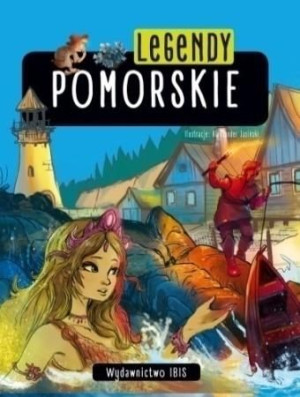 Legendy pomorskie A. Jasiński