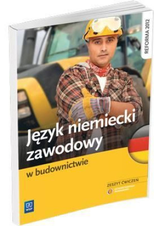 Język niemiecki zawodowy w budownictwie Maria Ratajczak, Marlena Kucz