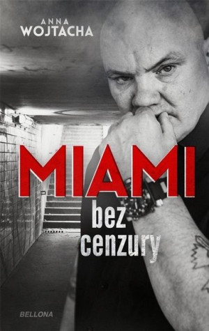 "Miami" bez cenzury Anna Wojtacha