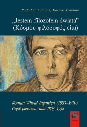 Jestem filozofem świata cz.1 lata 1893-1938 Pandura, Radosław Kuliniak