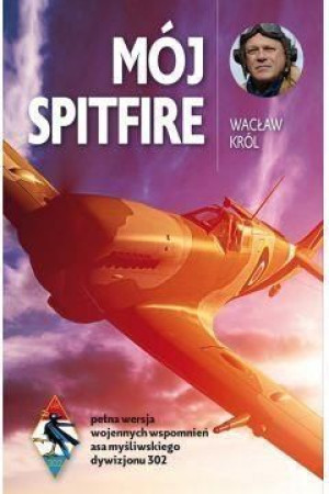 Mój Spitfire Wacław Król