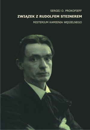 Związek z Rudolfem Steinerem Sergej O. Prokofieff