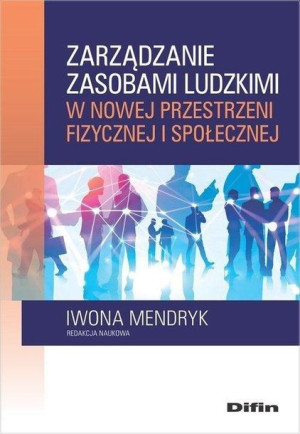 Zarządzanie zasobami ludzkimi w nowej... Iwona Mendryk