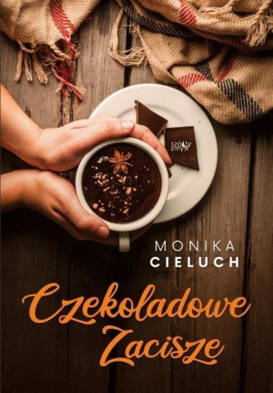 Czekoladowe Zacisze T.1 Monika Cieluch