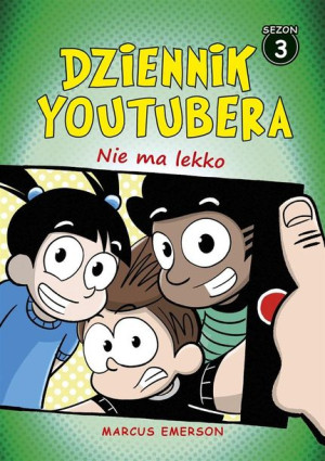 Dziennik Youtubera. Nie ma lekko Marcus Emerson, Wojtek Cajgner