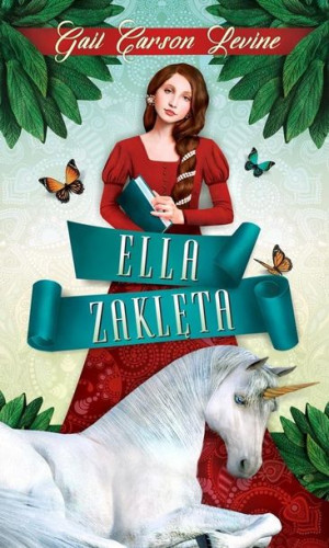 Ella Zaklęta Gail Carson Levine