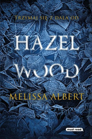 Hazel Wood Melissa Albert, Krzysztof Puławski