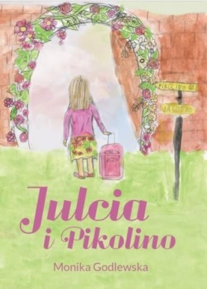 Julcia i Pikolino Monika Godlewska