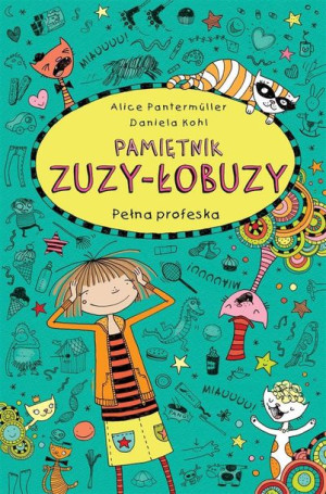 Pamiętnik Zuzy-Łobuzy T.9 Pełna profeska Allice Pantermuller