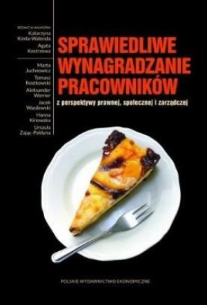 Sprawiedliwe wynagradzanie pracowników.. Kimla-Walenda Kostrzewa