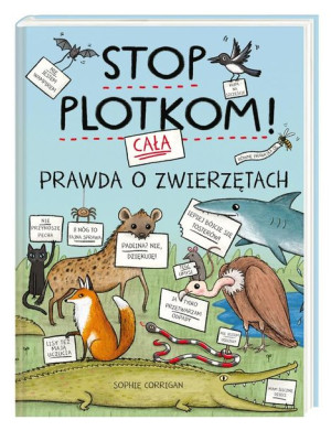 Stop plotkom! Cała prawda o zwierzętach Sophie Corrigan, Magdalena Korob