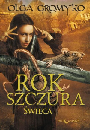 Rok Szczura T.3 Świeca Olga Gromyko