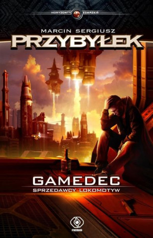 Gamedec T.2 Sprzedawcy lokomotyw Przybyłek, Horzowska