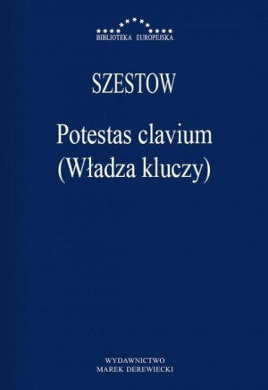 Potestas clavium (Władza kluczy) Lew Isaakowicz Szestow