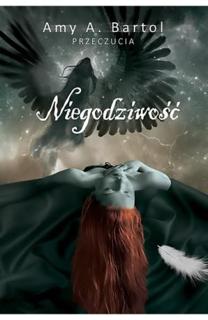 Przeczucia T.5 Niegodziwość Amy A. Bartol