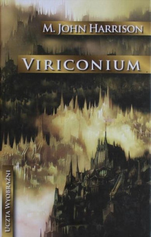 Viriconium - M. John Harrison TW M. John Harrison