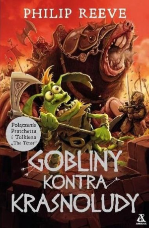 Gobliny kontra Krasnoludy Philip Reeve