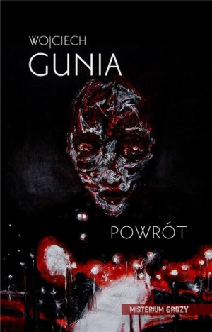 Powrót Wojciech Gunia
