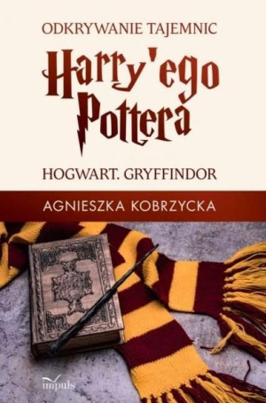 Odkrywanie tajemnic Harryego Pottera BR Agnieszka Kobrzycka