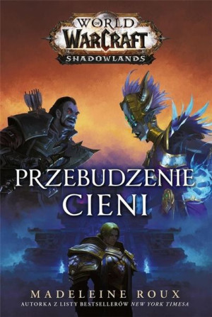 World of Warcraft: Przebudzenie cieni Roux Madeleine