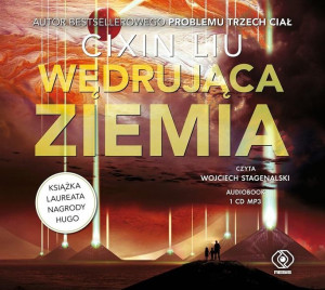Wędrująca Ziemia. Audiobook Cixin Liu,  Jankowski, Stagenalski