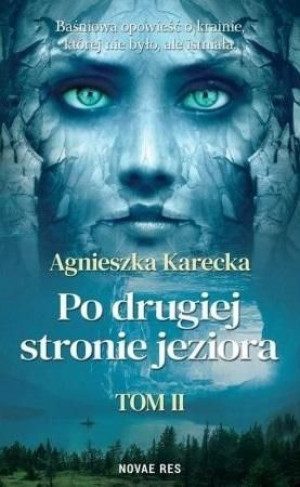 Po drugiej stronie jeziora T.2 Agnieszka Karecka