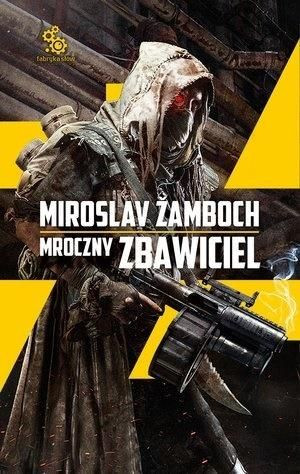 Mroczny Zbawiciel w.2018 Miroslav Zamboch
