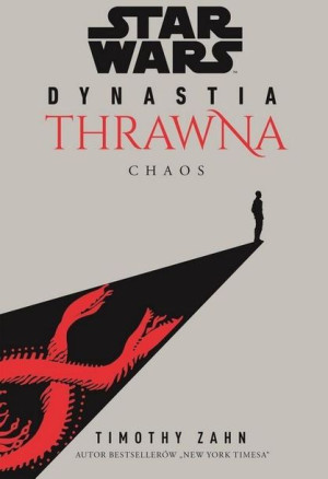 Star Wars Dynastia Thrawna. Chaos Timothy Zahn