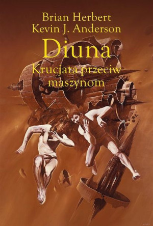 Legendy Diuny T.2 Diuna. Krucjata przeciw maszynom Brian Herbert