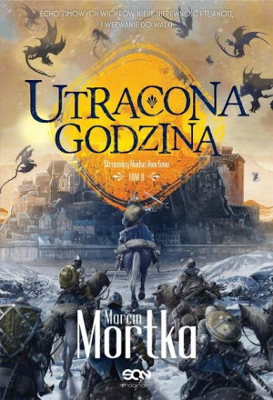 Utracona godzina T.2 Straceńcy Madsa Voortena Marcin Mortka