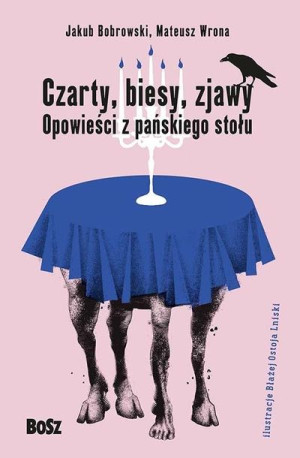 Czarty, biesy, zjawy. Opowieści z pańskiego stołu Bobrowski, Wrona