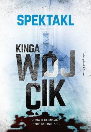 Spektakl Kinga Wójcik