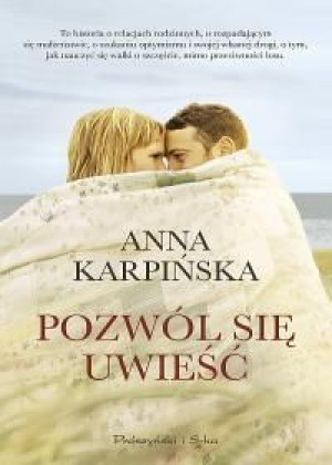 Pozwól się uwieść Anna Karpińska
