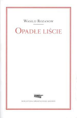 Opadłe liście Wasilij Rozanow