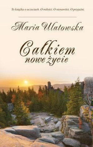 Całkiem nowe życie Maria Ulatowska