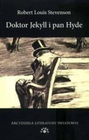 Doktor Jekyll i Pan Hyde Robert Louis Stevenson