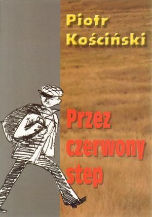 Przez czerwony step Piotr Kościński