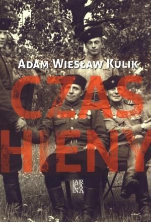 Czas hieny Adam Wiesław Kulik